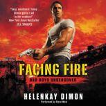 Facing Fire, HelenKay Dimon