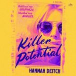 Killer Potential, Hannah Deitch