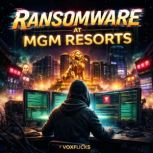 Ransomware at MGM Resorts, David Williams