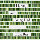 Having and Being Had, Eula Biss