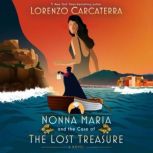 Nonna Maria and the Case of the Lost ..., Lorenzo Carcaterra