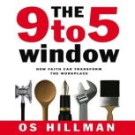 The 9 to 5 Window, Os Hillman