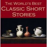 The Worlds Best Classic Short Storie..., Edgar Allan Poe