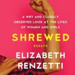 Shrewed, Elizabeth Renzetti