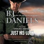 Just His Luck, B.J. Daniels