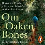 Our Oaken Bones, Merlin HanburyTenison