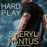 Hard Play, Sheryl Nantus