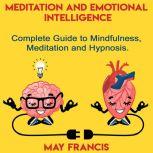 Meditation and Emotional Intelligence..., May Francis