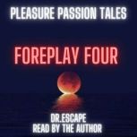 PLEASURE PASSION TALES, Dr.Escape