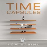 Time Capsules, Tom Sabino