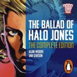 The Ballad of Halo Jones Complete Ed..., Alan Moore
