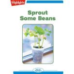 Sprout Some Beans, Highlights for Children