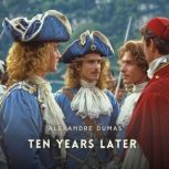 Ten Years Later, Volume 1, Alexandre Dumas