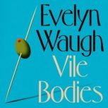 Vile Bodies, Evelyn Waugh