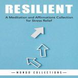 Resilient A Meditation and Affirmati..., Mondo Collections