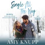 Single All the Way, Amy Knupp
