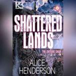 Shattered Lands, Alice Henderson