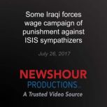 Some Iraqi forces wage campaign of pu..., PBS NewsHour