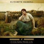 Cousin Phillis, Elizabeth Gaskell