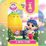 Read with True A Royal Stink Level ..., Anne Paradis