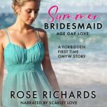 Summer Bridesmaid Age Gap Love, Rose Richards