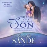 The Rose of a Sultans Son, Linda Rae Sande