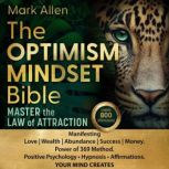 The Optimism Mindset Bible, Mark Allen