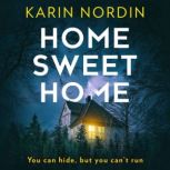 Home Sweet Home, Karin Nordin