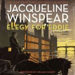 Elegy for Eddie A Maisie Dobbs Novel, Jacqueline Winspear