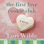 The First Love Cookie Club, Lori Wilde