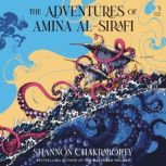 The Adventures of Amina alSirafi, Shannon Chakraborty