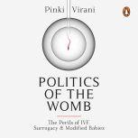 Politics Of The Womb, Pinki Virani