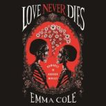 Love Never Dies, Emma Cole