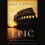 Epic, John Eldredge