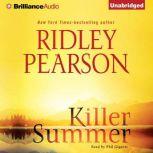 Killer Summer, Ridley Pearson