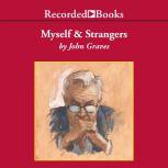 Myself and Strangers, John Graves