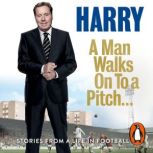 A Man Walks On To a Pitch, Harry Redknapp