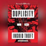 Duplicity, Ingrid Thoft