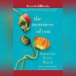 Nearness of You, Amanda Eyre Ward