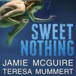 Sweet Nothing, Jamie McGuire