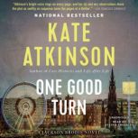One Good Turn A Novel, Kate Atkinson