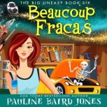 Beaucoup Fracas, Pauline Baird Jones