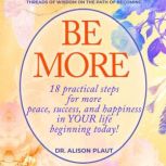 Be More, Alison Plaut