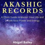 Akashic Records, Abigail Bailey