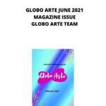 Globo arte June 2021, Globo Arte team