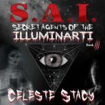 SAI Secret Agents of the IlluminaRti, Celeste Stacy