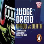 Judge Dredd Dredd V Death, John Wagner