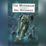 The Mysterium, Eric McCormack