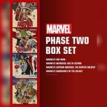 Marvel's Phase Two Box Set Marvel's Ant-Man; Marvel's Avengers: Age of Ultron; Marvel's Captain America: The Winter Soldier; Marvel's Guardians of the Galaxy, Marvel Press