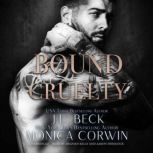 Bound to Cruelty, J. L. Beck